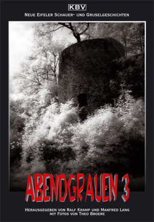 gebrauchtes Buch – Abendgrauen 3 : Neue Eifeler Schauer- und Gruselgeschichten
