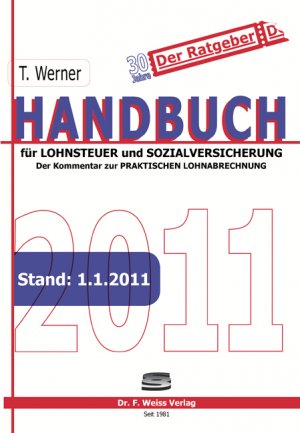 ISBN 9783937015330: Handbuch für Lohnsteuer und Sozialversicherung 2011 - Der Kommentar zur praktischen Lohnabrechnung