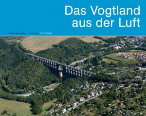 ISBN 9783937025216: Das Vogtland aus der Luft