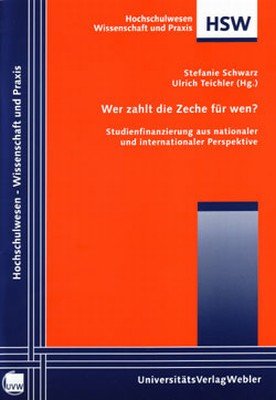 ISBN 9783937026329: Wer zahlt die Zeche für wen? – Studienfinanzierung aus nationaler und internationaler Perspektive