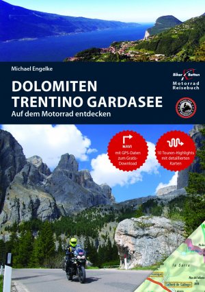 ISBN 9783937063416: Motorrad Reiseführer Dolomiten Trentino Gardasee - BikerBetten Motorradreisebuch