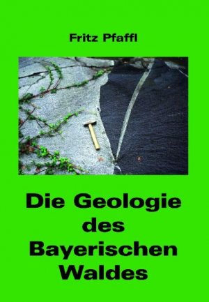 ISBN 9783937067971: Die Geologie des Bayerischen Waldes