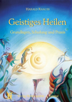 ISBN 9783937095042: Geistiges Heilen: Grundlagen, Schulung und Praxis Ratgeber Gesundheit Leben Psychologie Alternative Heilverfahren Medizin Pharmazie Naturheilkunde Alternative Medizin Behandlung Energetische Medizin E