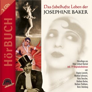 ISBN 9783937127101: Das fabelhafte Leben der Josephine Baker. 3 CDs. Hörcollage