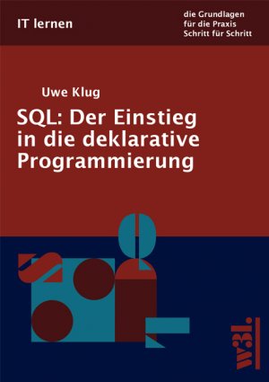 ISBN 9783937137162: SQL: Der Einstieg in die deklarative Programmierung