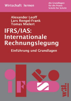 ISBN 9783937137407: IFRS /IAS: Internationale Rechnungslegung - Einführung und Grundlagen