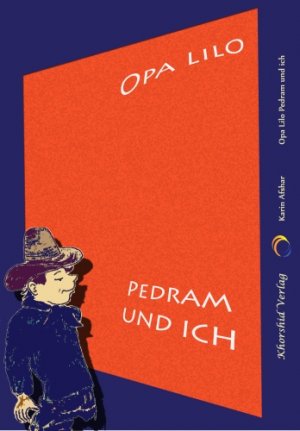 ISBN 9783937194509: Opa Lilo Pedram und ich -- 15 Opa - Geschichten