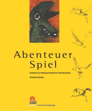 ISBN 9783937210407: Abenteuer Spiel - Handbuch zur Anleitung kooperativer Abenteuerspiele