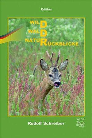 ISBN 9783937216409: Wild - Wald - Natur - Rückblicke