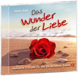 ISBN 9783937240930: Das Wunder der Liebe - Heilsame Impulse für die verwundete Seele 2