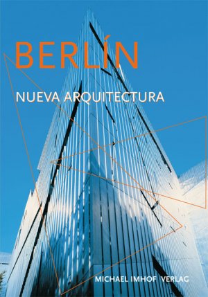 gebrauchtes Buch – Michael Imhof – Berlín - La Nueva arquitectura