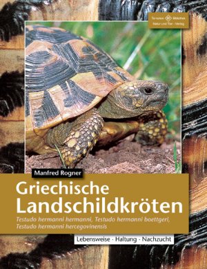 gebrauchtes Buch – Manfred Rogner – Griechische Landschildkröten - Testudo Hermanni Hermanni