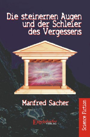 ISBN 9783937290133: Die steinernen Augen und der Schleier des Vergessens