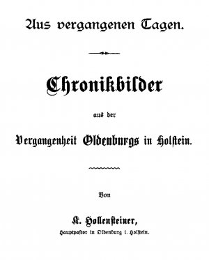 ISBN 9783937324111: Chronikbilder aus der Vergangenheit Oldenburgs in Holstein