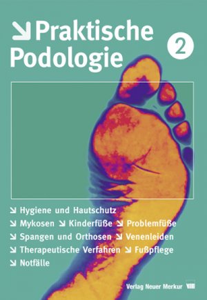 ISBN 9783937346090: Praktische Podologie / Praktische Podologie Bd. 2