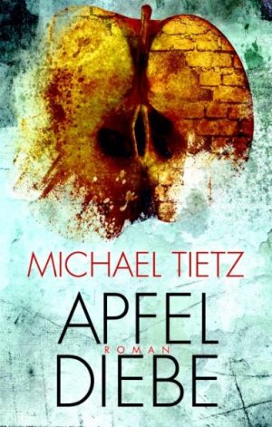 gebrauchtes Buch – Michael Tietz – Apfeldiebe