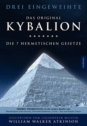 ISBN 9783937392172: Kybalion - Die 7 hermetischen Gesetze – Das Original