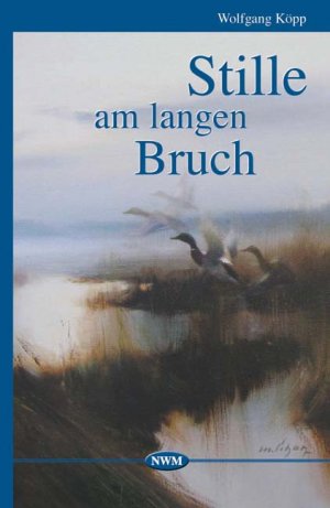 ISBN 9783937431147: Stille am langen Bruch - Jagderzählungen