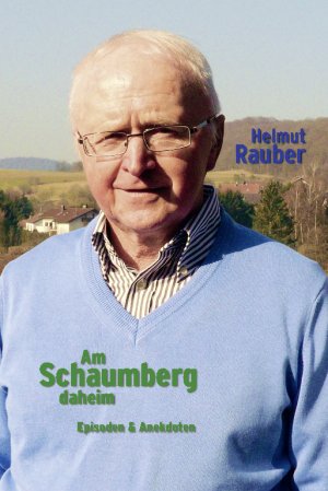 ISBN 9783937436388: Am Schaumberg daheim – Episoden und Anekdoten