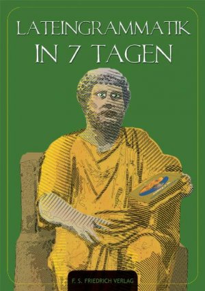 gebrauchtes Buch – S. Friedrich – Lateingrammatik in 7 Tagen