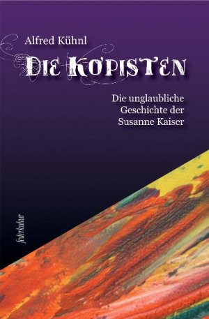 ISBN 9783937446790: Die Kopisten - Die unglaubliche Geschichte der Susanne Kaiser