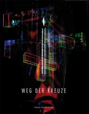 ISBN 9783937463117: Weg der Kreuze - Ludger Hinse - Kreuzinstallationen 2007-2009