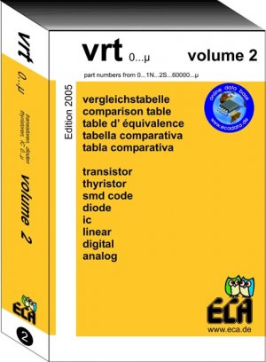 ISBN 9783937469201: VRT 0- µ Volume 2 – Vergleichstabelle für Transistoren, Dioden, Thyristoren und ICs der Typenbezeichnungen 0..1N..2..2S..µ. Fünfspraching - Band 2