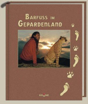 ISBN 9783937485720: Barfuss im Gepardenland