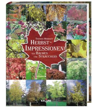 ISBN 9783937485737: Herbst-Impressionen von Bäumen und Sträuchern