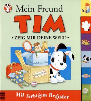 ISBN 9783937490441: Mein Freund TIM - zeig mir deine Welt