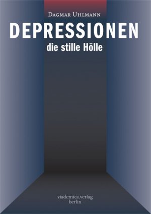 ISBN 9783937494050: Depressionen – die stille Hölle - Eine Betroffene erzählt