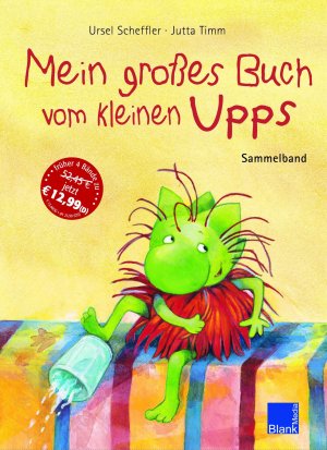 ISBN 9783937501758: Mein großes Buch vom kleinen Upps - Sammelband aus Upps, beweg dich Upps, benimm dich Upps komm Zähne putzen Upps regelt das