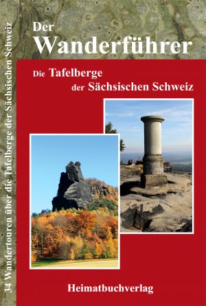 ISBN 9783937537122: Der Wanderführer – Die Tafelberge der Sächsischen Schweiz