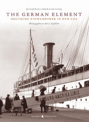 ISBN 9783937566009: The German Element - Deutsche Einwanderer in den USA