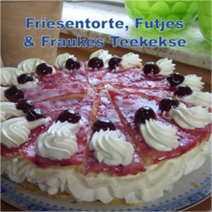 ISBN 9783937580326: Friesentorte, Futjes & Fraukes Teekekse - Torten & Kekse aus der Küstenküche