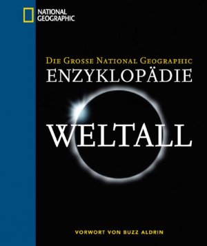 ISBN 9783937606255: Die grosse National Geographic Enzyklopädie Weltall.