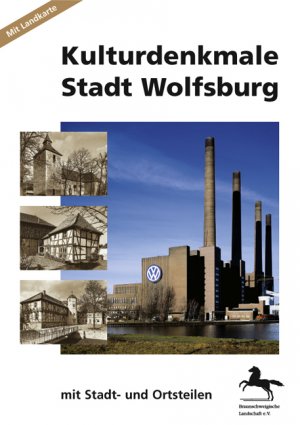 ISBN 9783937664057: Kulturdenkmale Stadt Wolfsburg - Mit Stadt- und Ortsteilen