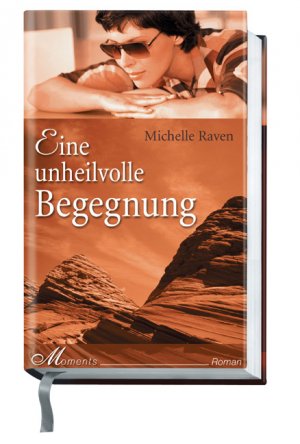 gebrauchtes Buch – Wehr, Isolde und Michelle Raven – Eine unheilvolle Begegnung