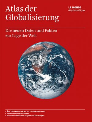 gebrauchtes Buch – Atlas der Globalisierung - Die neuen Daten und Fakten zur Lage der Welt