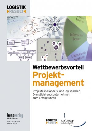 ISBN 9783937711201: Wettbewerbsvorteil Projektmanagement - Projekte in Handels- und logistischen Dienstleistungsunternehmen zum Erfolg führen