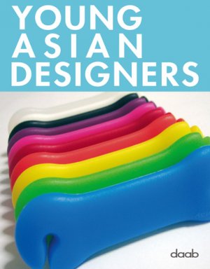 ISBN 9783937718415: Young Asian Designers – Dt. /Engl. /Franz. /Span.