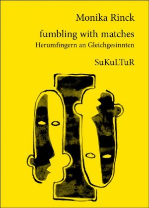 ISBN 9783937737423: fumbling with matches - Herumfingern an Gleichgesinnten