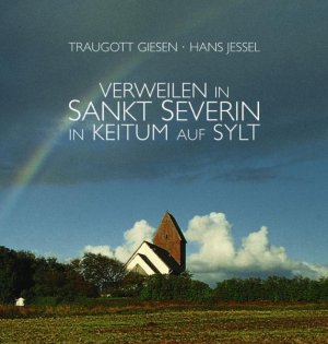 ISBN 9783937739519: VERWEILEN in SANKT SEVERIN in KEITUM auf SYLT