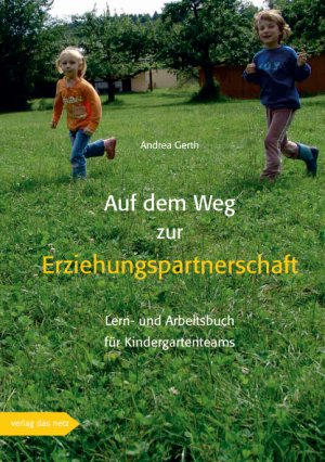 ISBN 9783937785851: Auf dem Weg zur Erziehungspartnerschaft - Lern-und Arbeitsbuch für Kindergartenteams