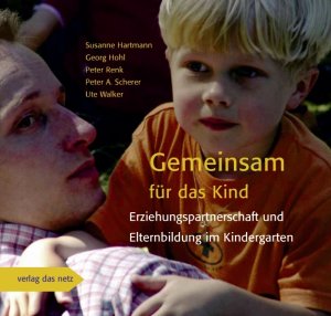 ISBN 9783937785868: Gemeinsam für das Kind - Erziehungspartnerschaft und Elternbildung im Kindergarten