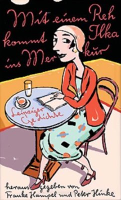 ISBN 9783937799070: Mit einem Reh kommt Ilka ins Merkur – Leipziger Gedichte aus 100 Jahren