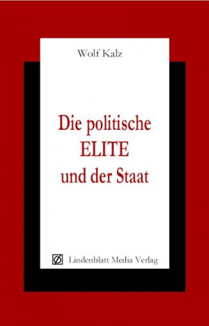 ISBN 9783937807065: Die politische Elite und der Staat