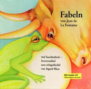 ISBN 9783937811055: Fabeln von Jean de La Fontaine auf Saarländisch iwwersedds unn noogedischd von Sigurd Blass