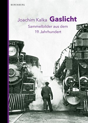 gebrauchtes Buch – Gaslicht. Sammelbilder aus dem 19. Jahrhundert  Mängelexemplar von Joachim Kalka