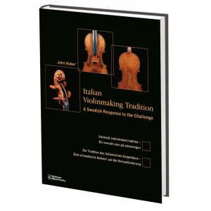 ISBN 9783937841243: Italian violinmaking tradition : a Swedish response to the challenge = Italiensk violinmakartradition = Die Tradition des italienischen Geigenbaus.